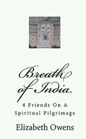 Breath of India de Elizabeth Owens