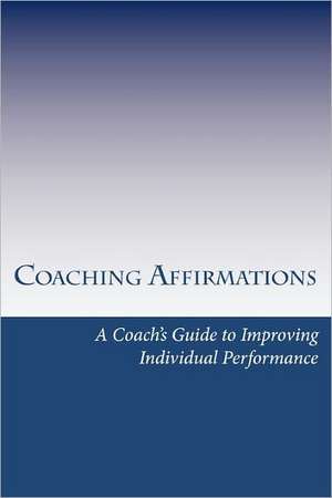 Coaching Affirmations de Dan Spainhour