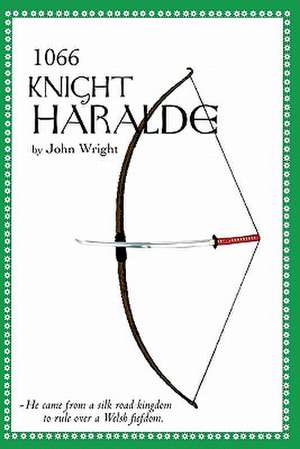 1066 Knight Haralde de John Wright