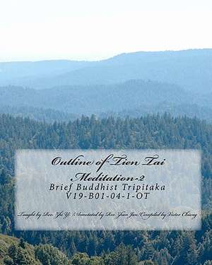 Outline of Tien Tai Meditation-2 de Rev Zhi Yi