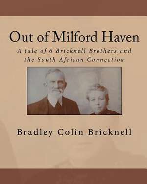 Out of Milford Haven de Bradley Colin Bricknell