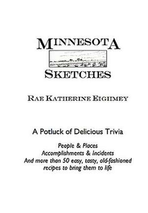 Minnesota Sketches de Rae Katherine Eighmey