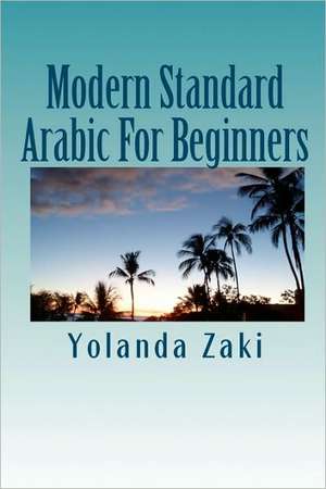 Modern Standard Arabic de Yolanda Zaki