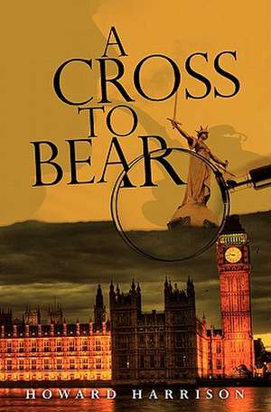 A Cross to Bear de Howard Harrison