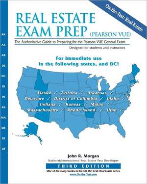 Real Estate Exam Prep (Pearson Vue)-3rd Edition de Morgan, John R.