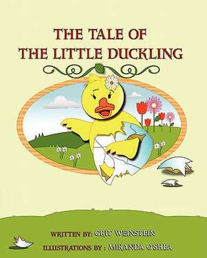 The Tale of the Little Duckling de Grit Weinstein