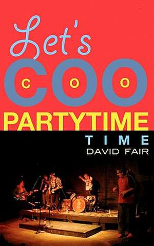 Let's Coocoopartytime Time de David Fair