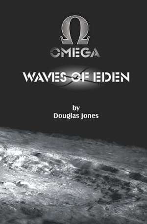 Waves of Eden de Douglas Jones