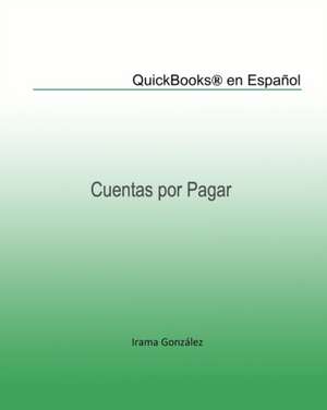 QuickBooks(R) En Espanol de Irama Gonzalez