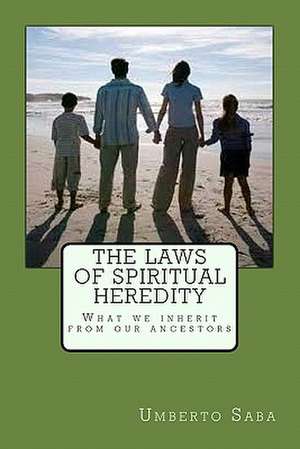 The Laws of Spiritual Heredity de Umberto Saba