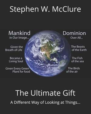 The Ultimate Gift de Stephen William McClure