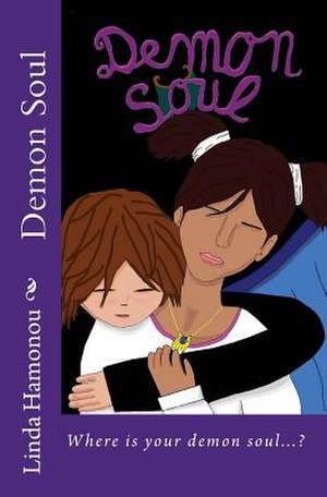 Demon Soul de Linda Hamonou