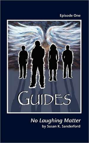 Guides-Episode One de Susan K. Sanderford