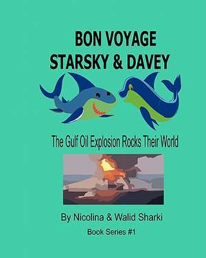 Bon Voyage Starsky & Davey de Nicolina &. Walid Sharki