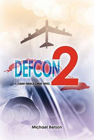 Defcon 2 de Michael A. Berson