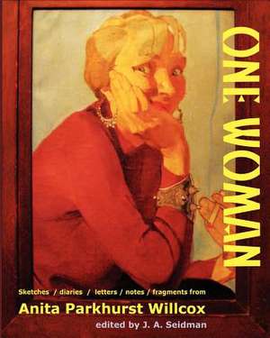 One Woman de Anita Parkhurst Willcox