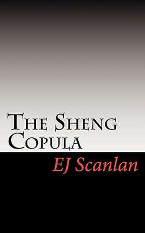 The Sheng Copula de Ej Scanlan