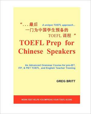 TOEFL Prep for Chinese Speakers de Greg Britt