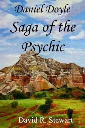 Daniel Doyle, Saga of the Psychic de David R. Stewart