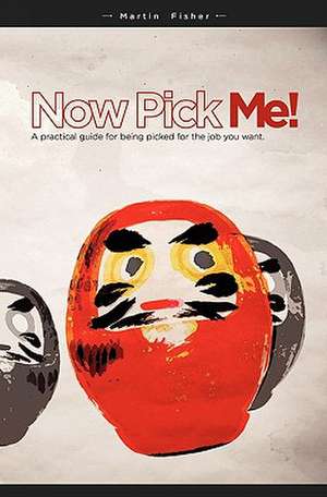 Now Pick Me! de Martin Fisher