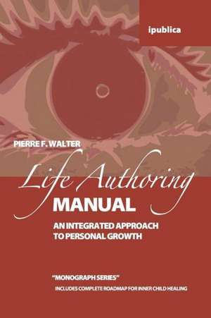 The Life Authoring Manual