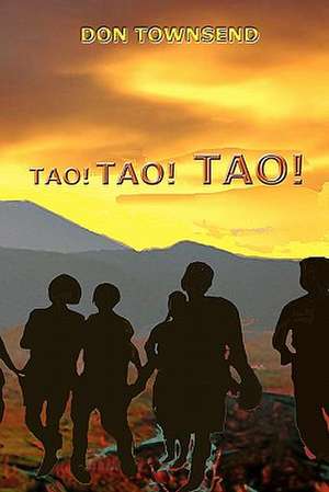 Tao! Tao! Tao! de Don Townsend