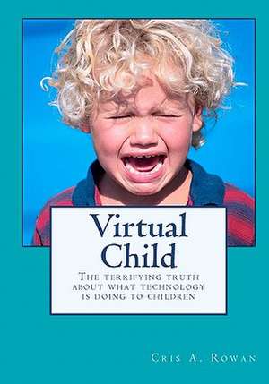 Virtual Child de MS Cris a. Rowan