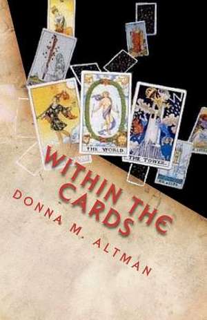 Within the Cards de Donna M. Altman