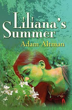 Liliana's Summer de Adam Altman