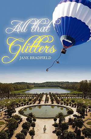 All That Glitters de Jane Bradfield