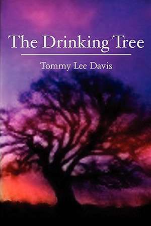 The Drinking Tree de Tommy Lee Davis