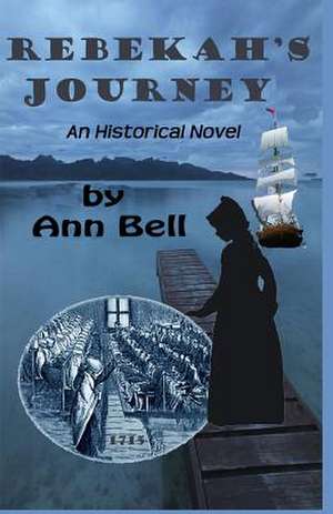 Rebekah's Journey de Ann Bell