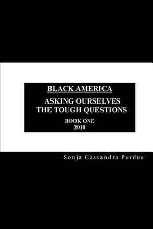 Black America de Sonja Cassandra Perdue