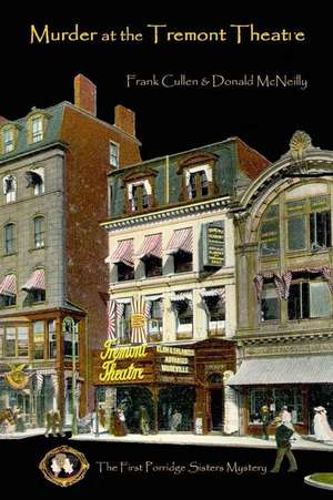 Murder at the Tremont Theatre de Frank Cullen