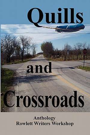 Quills and Crossroads de Kathryn Thomas