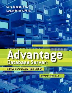 Advantage Database Server de Cary Jensen Ph. D.