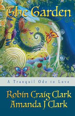 The Garden de Robin Craig Clark