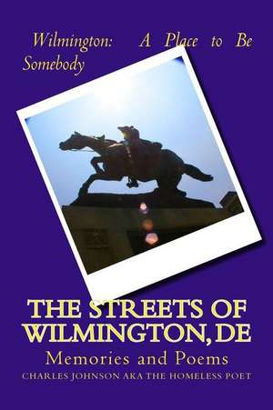 The Streets of Wilmington, de de Charles Johnson