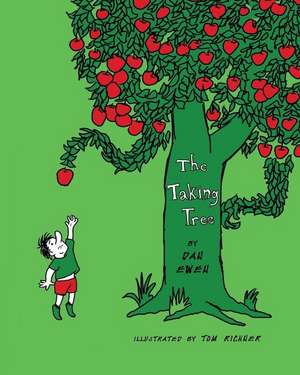 The Taking Tree de Dan Ewen