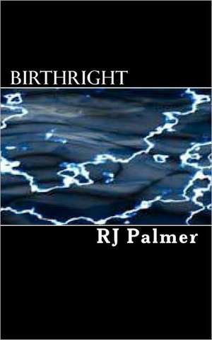 Birthright de Rj Palmer