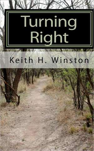 Turning Right de Keith H. Winston