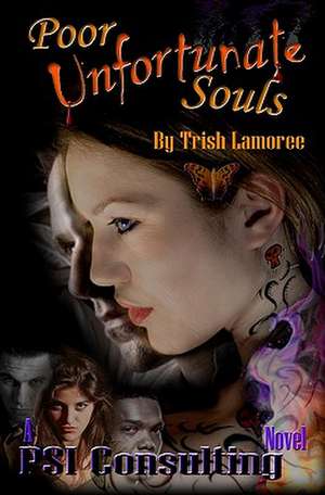 Poor Unfortunate Souls de Trish Lamoree