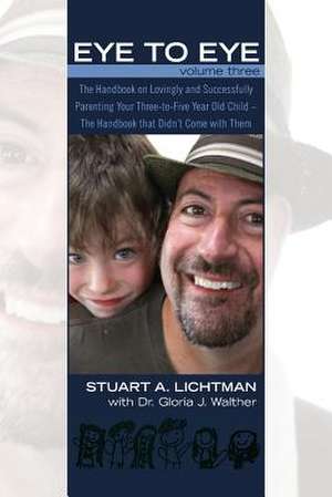 Eye to Eye Volume 3 de Stuart A. Lichtman