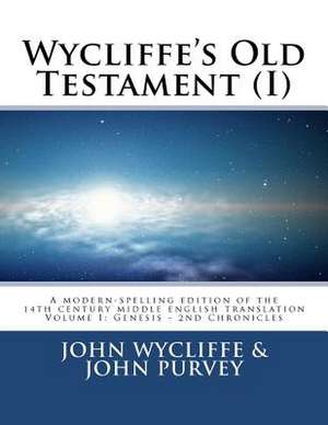 Wycliffe's Old Testament (I) de John Wycliffe