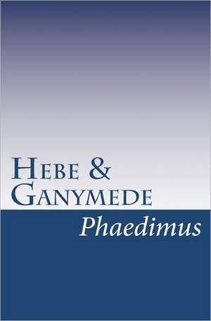 Hebe & Ganymede de Phaedimus