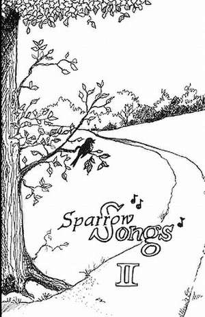 Sparrow Songs II de Sr. Dolores Coleman D. C.