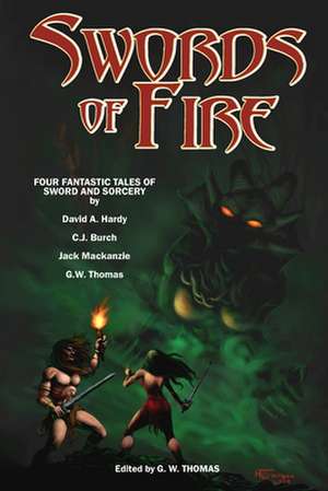 Swords of Fire de G. W. Thomas