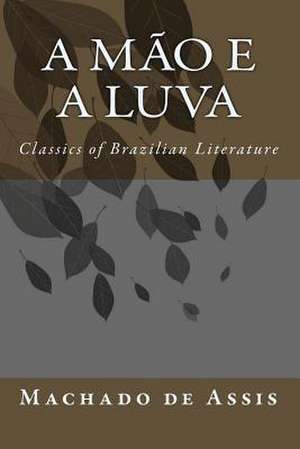 A Mao E a Luva de Machado De Assis