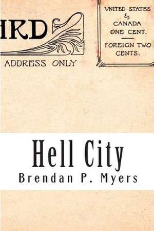 Hell City de Brendan P. Myers