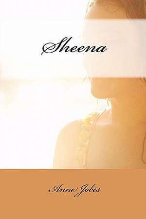 Sheena de Anne Jobes